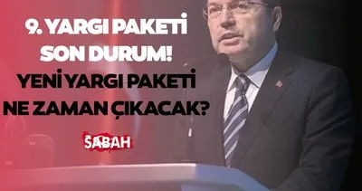 9. YARGI PAKETİ SON DURUM 2024 | 9. Yargı Paketi Meclis’ten geçti mi, ne zaman yürürlüğe girecek?