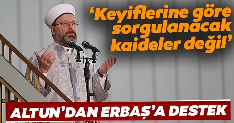 Altun’dan Erbaş’a destek