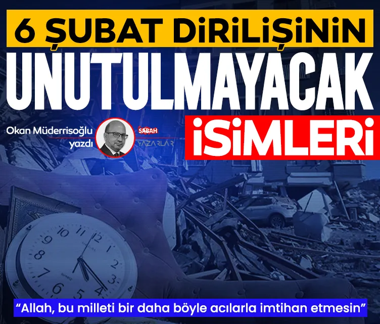 6 Şubat dirilişinin unutulmayacak isimleri… 6 Şubat dirilişinin unutulmayacak isimleri…