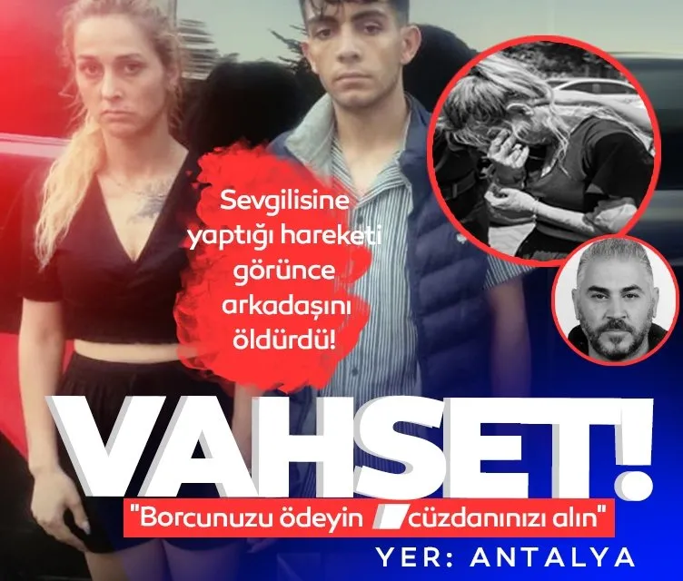 Türkiye bu olayı konuşuyor: Sevgilisine yaptığı hareketi görünce arkadaşını öldürdü!