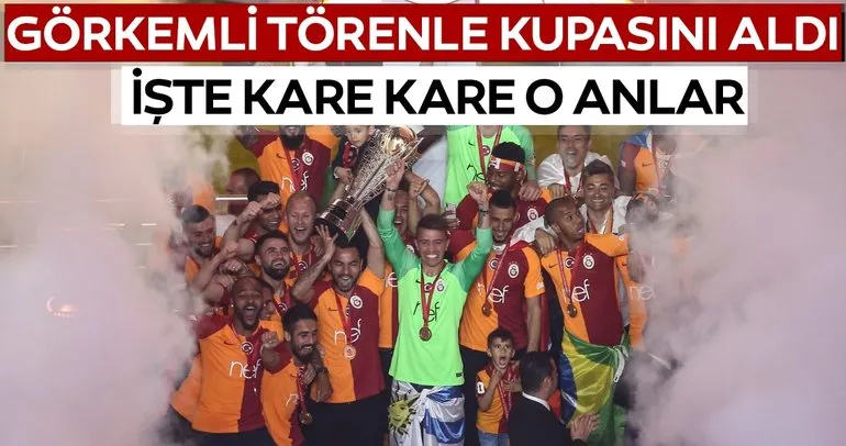 Şampiyon Galatasaray görkemli bir törenle kupasını aldı! İşte kare kare o anlar