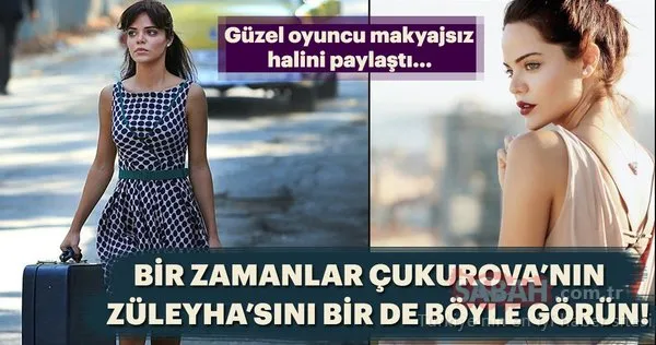 Bir Zamanlar Çukurova’nın Züleyhası Hilal Altınbilek’i bir de makyajsız görün! Ünlülerin makyajsız halleri