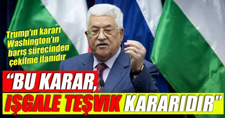 Mahmud Abbas: Kudüs için savaşacağız