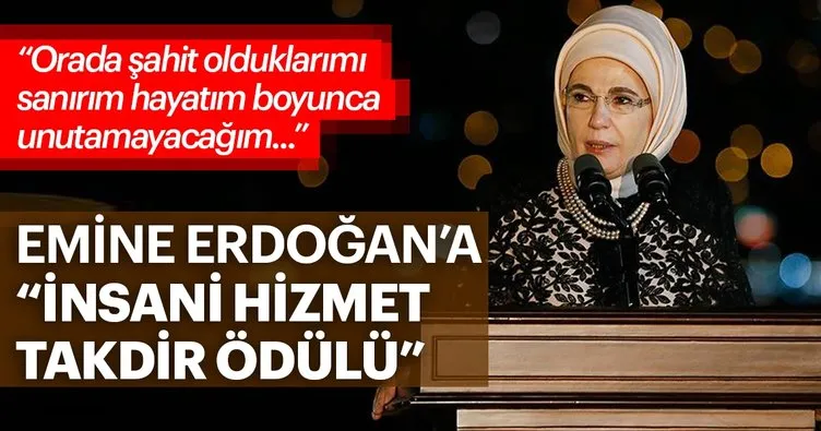 Son dakika: Emine Erdoğan'a İnsani Hizmet Takdir ödülü