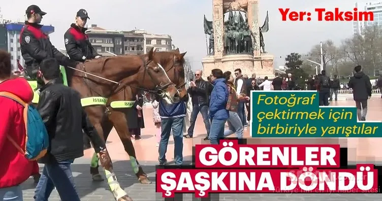 Taksim Meydanı’ndaki atlı polisler ilgi odağı oldu