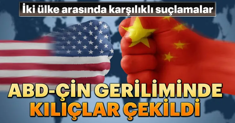 ABD-Çin geriliminde kılıçlar çekildi