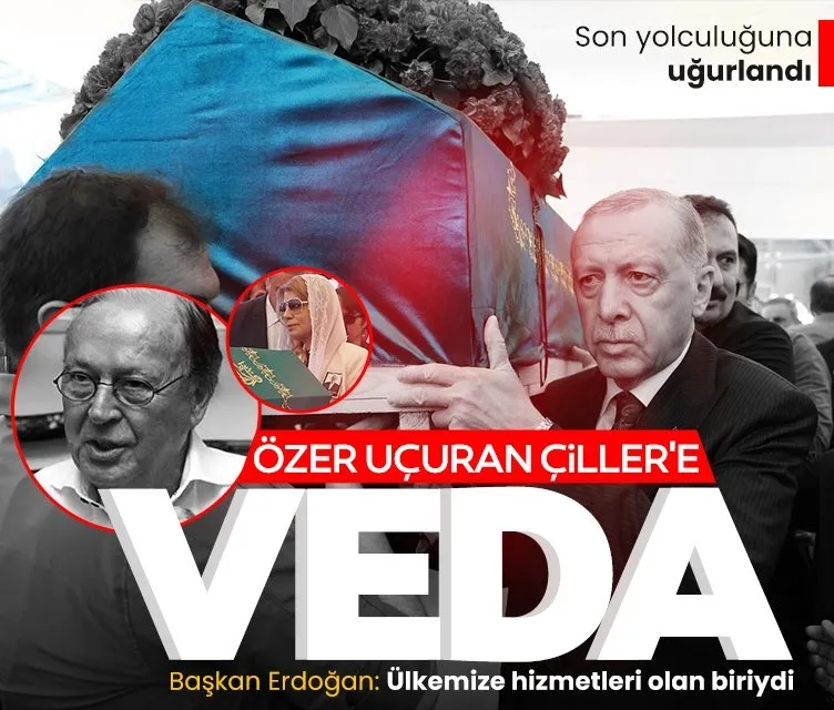 Özer Uçuran Çiller’e veda: Başkan Erdoğan cenaze törenine katıldı