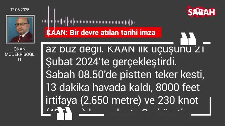 Okan Müderrisoğlu | KAAN: Bir devre atılan tarihi imza