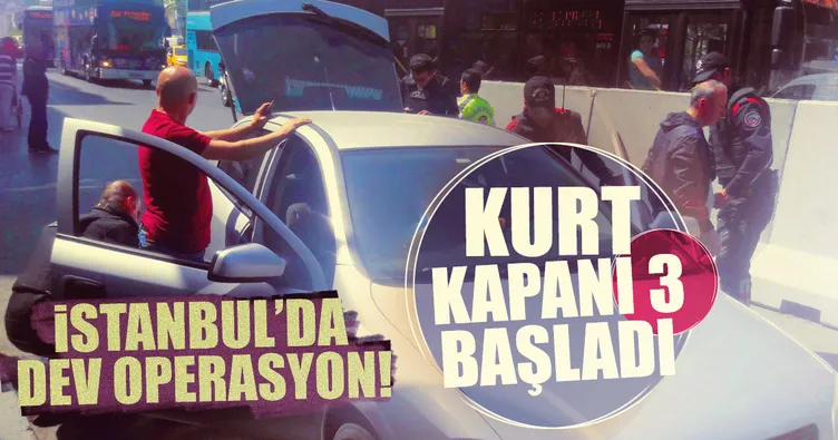 İstanbul’da Kurt Kapanı 3 operasyonu!