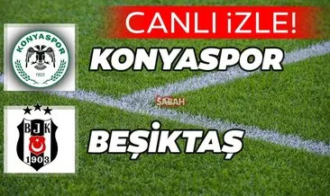 Konyaspor Beşiktaş maçı CANLI İZLE - ZTK Konyaspor Beşiktaş maçı A Spor canlı yayın!