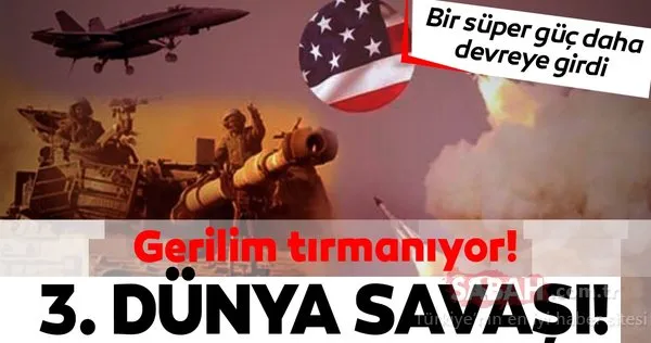 '3. Dünya Savaşı' yaklaşıyor! ABD'nin Irak'ı tehdit etmesinden sonra Çin devreye girdi
