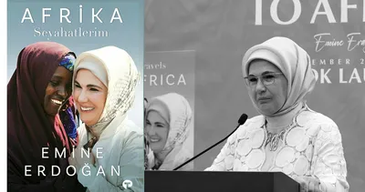 Emine Erdoğan Afrika Seyahatlerim kitabını anlattı: Acılarla değil başarılarla konuşulan bir Afrika...