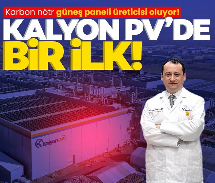 Kalyon PV Türkiye’nin ilk karbon nötr güneş paneli üreticisi