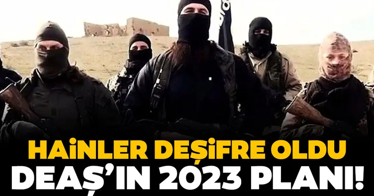 DEAŞ’ın 2023 planını deşifre etti