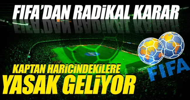 FIFA’dan radikal karar