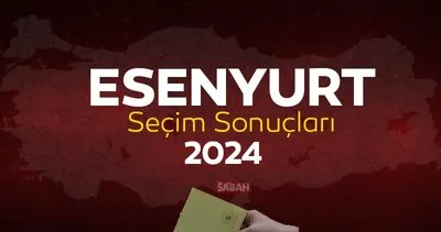 ESENYURT seçim sonuçları takip ekranı! YSK İstanbul Esenyurt yerel seçim sonuçları 2024 ile kim kazandı, hangi parti?