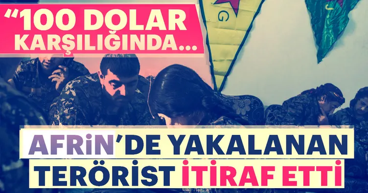 Afrin’de yakalanan teröristten itiraf