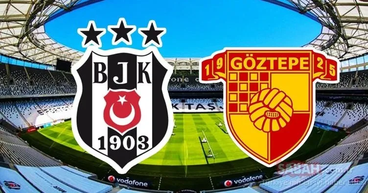 Beşiktaş Göztepe maçı saat kaçta hangi kanalda ne zaman? Beşiktaş - Göztepe