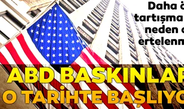ABD baskınları o tarihte başlıyor...