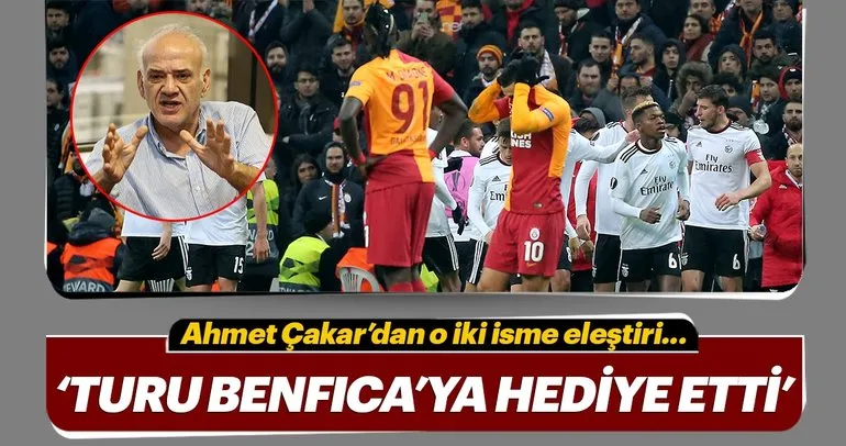 Ahmet Çakar: ’Galatasaray için tur çok zor’