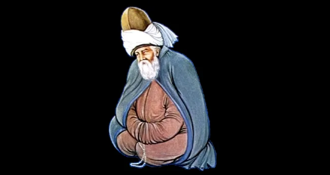 Mevlana Celaleddin Rumi’den sözler