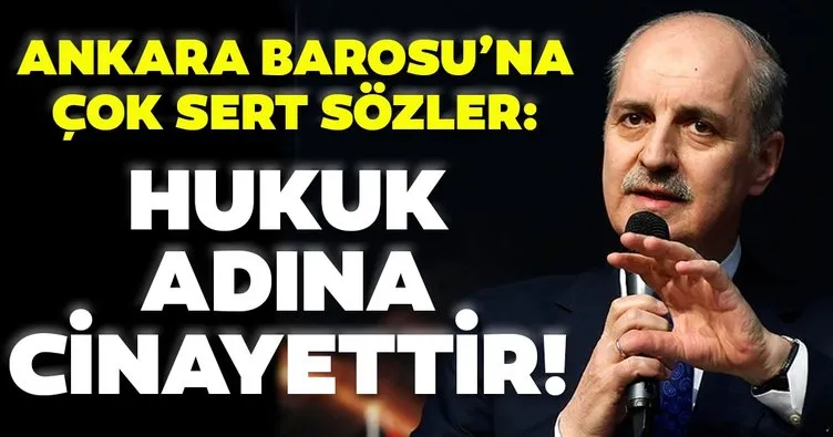 SON DAKİKA: AK Parti’den Ankara Barosu’na bir tepki daha: Hukuk adına bir cinayettir!