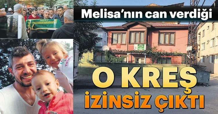 O kreş izinsiz çıktı