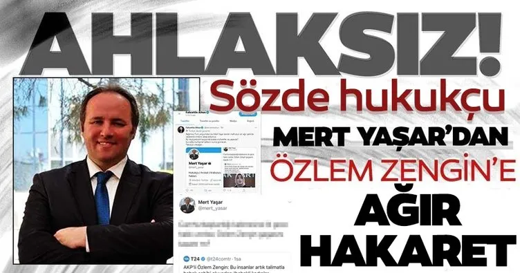 Hukukçu Mert Yaşar'dan AK Partili Özlem Zengin'e ağır hakaret!