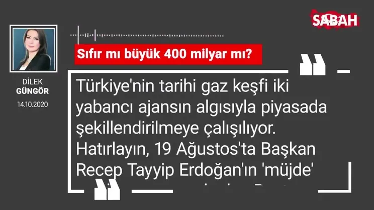 Dilek Güngör 'Sıfır mı büyük 400 milyar mı?'