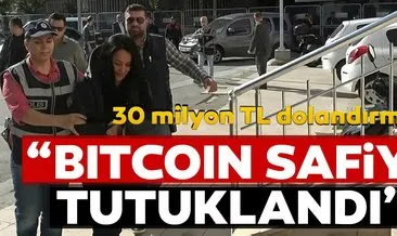 “Bitcoin Safiye” tutuklandı