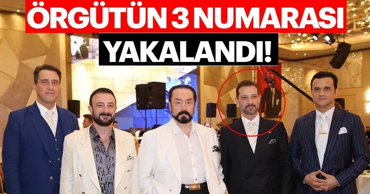 Adnan Oktar örgütün 3 numarası yakalandı!