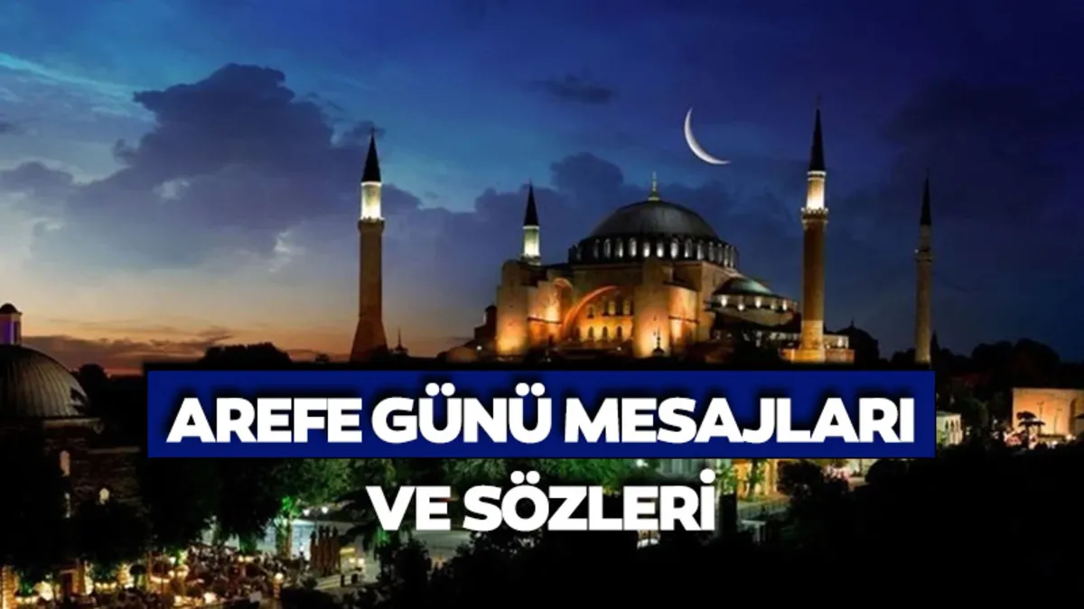 2026 Arefe Günü Mesajları: Dualı ve Anlamlı Sözler