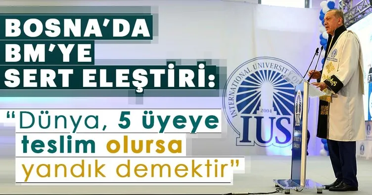 Cumhurbaşkanı Erdoğan: Dünya, BM Güvenlik Konseyi'nin 5 üyesine teslim olacak olursa yandık