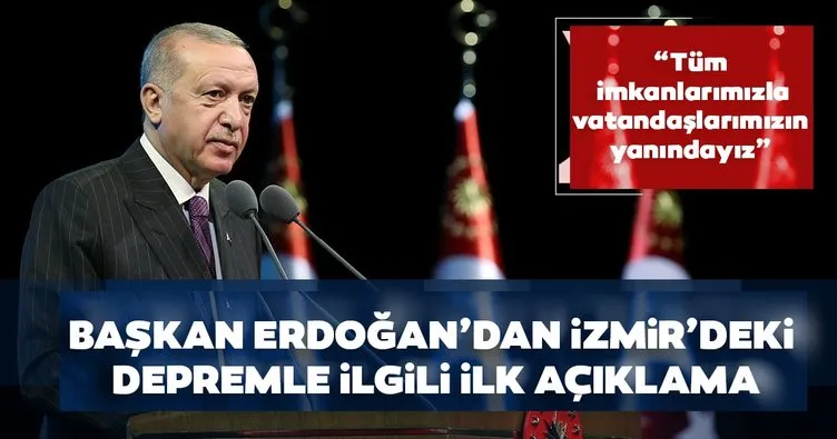 Son dakika haberi: Başkan Erdoğan’dan İzmir Seferihisar depremiyle ilgili ilk açıklama!