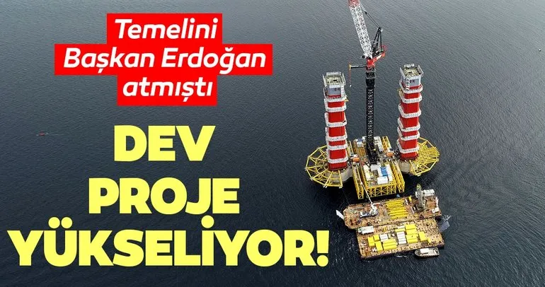Temelini Başkan Erdoğan atmıştı! Dev proje yükseliyor