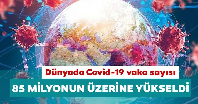 Dünyada Covid-19 vaka sayısı 85 milyonu geçti
