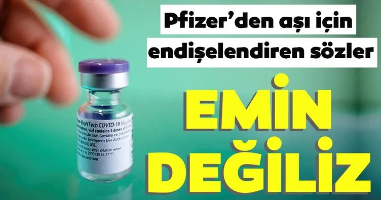 Son dakika: Pfizer’den dünyayı umutlandıran aşı için endişelendiren açıklama: Emin değiliz...