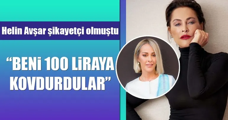 Hülya Avşar ile Helin Avşar 100 liraya beni kovdurdu