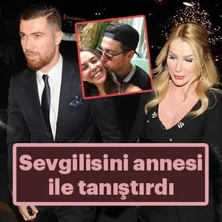Oğulcan Engin, sevgilisi Sima Tarkan'ı annesi Seda Sayan'la tanıştırdı