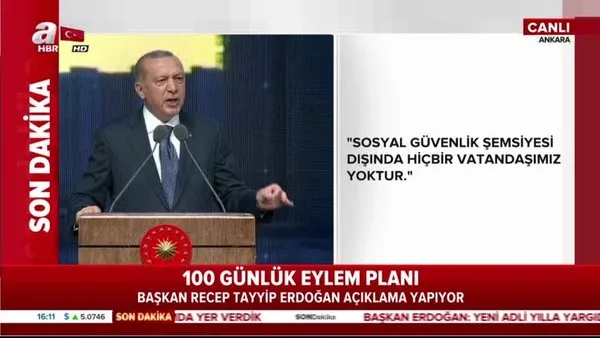 Cumhurbaşkanı Erdoğan 100 günlük eylem planını açıkladı