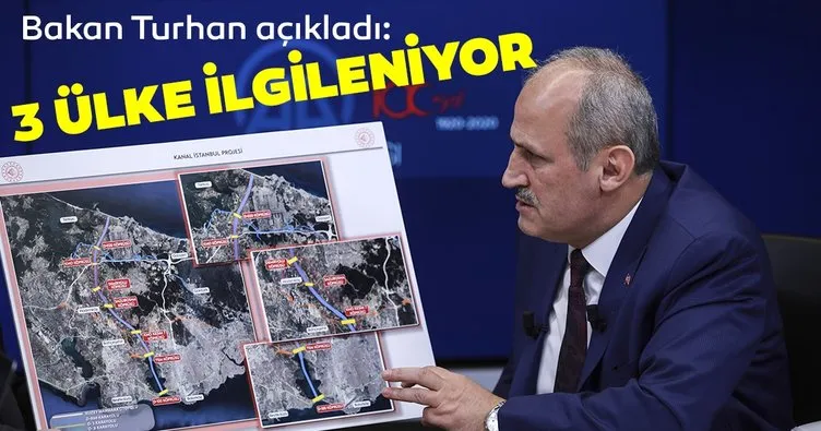 Son dakika: Bakan Turhan açıkladı! Kanal İstanbul projesiyle 3 ülke ilgileniyor