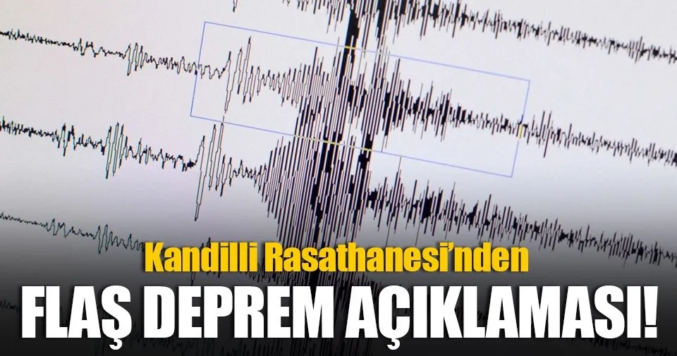 Kandilli Rasathanesi'nden deprem açıklaması - Son Dakika ...