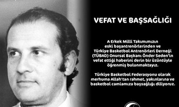 A Milli Erkek Basketbol Takımı’nın eski başantrenörü Önder Seden vefat etti