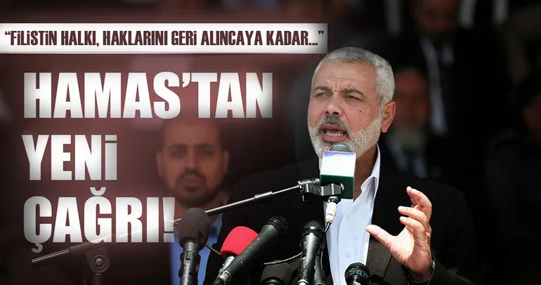 Son dakika: Hamas'tan Filistin halkına direnişe devam çağrısı