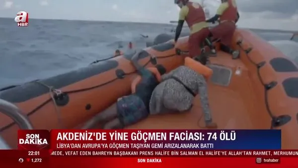 Son dakika! Akdeniz'de yine göçmen faciası. 74 mülteci hayatını kaybetti | Video