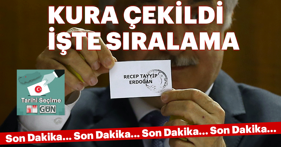 Son Dakika: Cumhurbaşkanı Erdoğan, oy pusulasında 3. sırada yer alacak