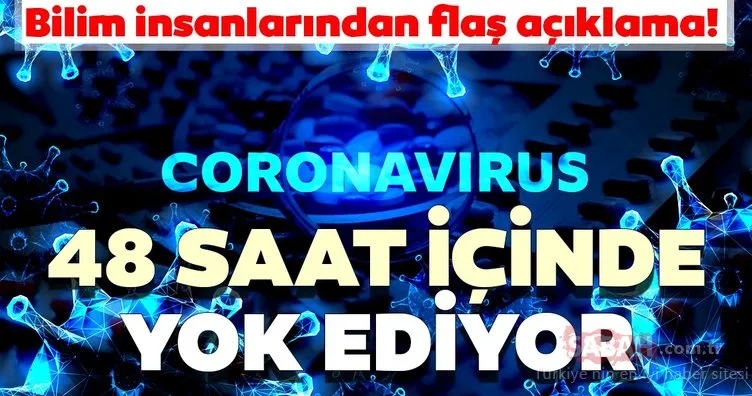 Son dakika haberleri: Avustralyalı bilim insanları duyurdu! Coronavirüs’ü 48 saatte yok ediyor
