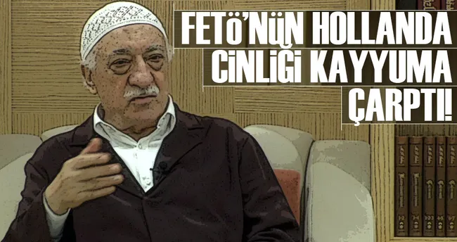 FETÖ’nün Hollanda cinliği kayyuma çarptı!