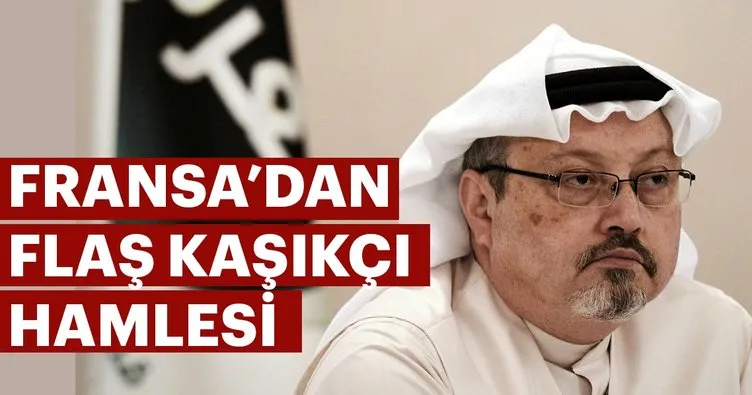 Son dakika: Fransa'dan flaş kaşıkçı hamlesi!