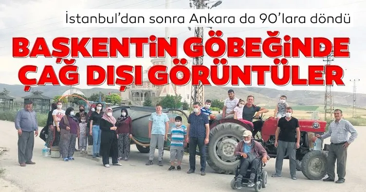 Başkentin göbeğinde çağ dışı görüntüler! İstanbul’dan sonra Ankara da 90’lara döndü